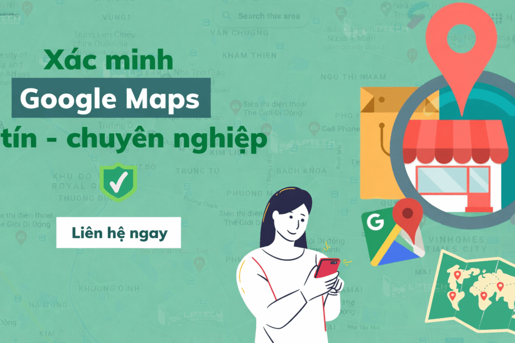Dịch vụ tạo và xác minh Map cho cá nhân và doanh nghiệp